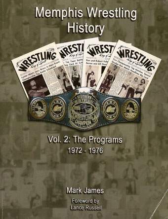 Memphis Wrestling History Vol 2: The Programs 1972 - 1976 Soft Cover Mark James