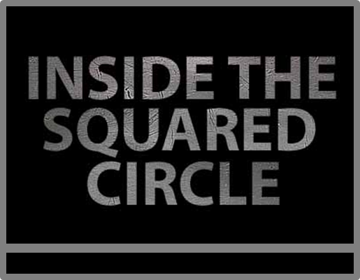 Inside the Squared Circle #392