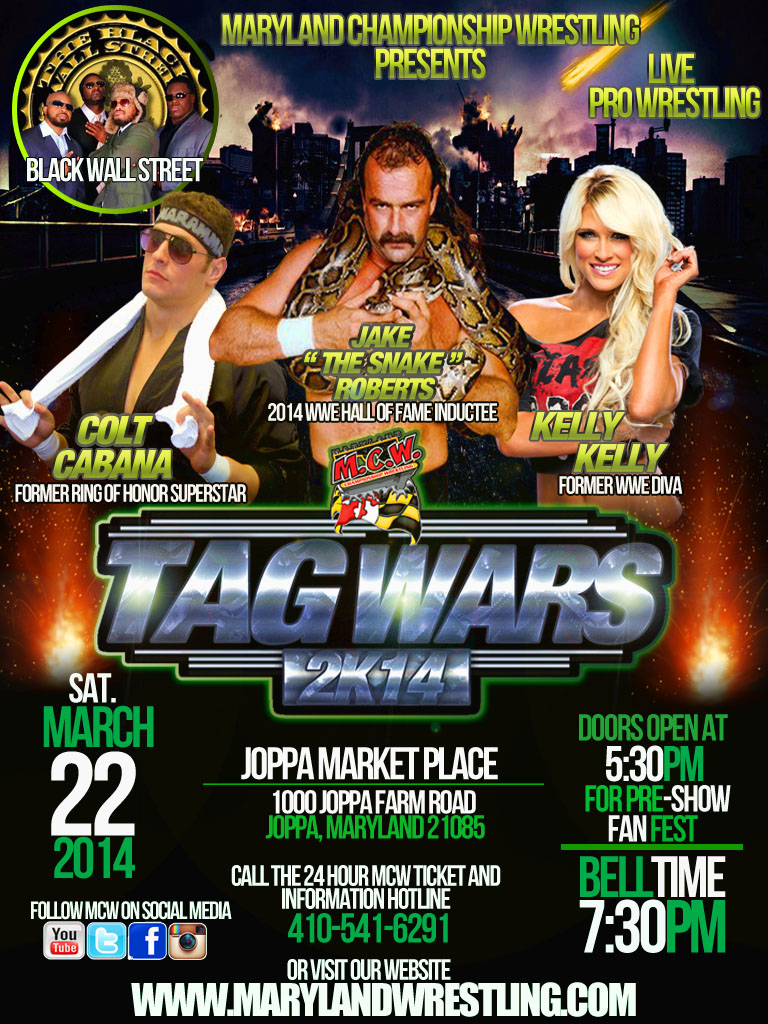MCW Tag Wars 2K14 on March 22, 2014 features Jake Roberts, Kelly Kelly, and Colt Cabana