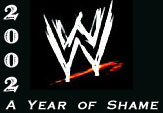 Hall of Shame – WWE 2002